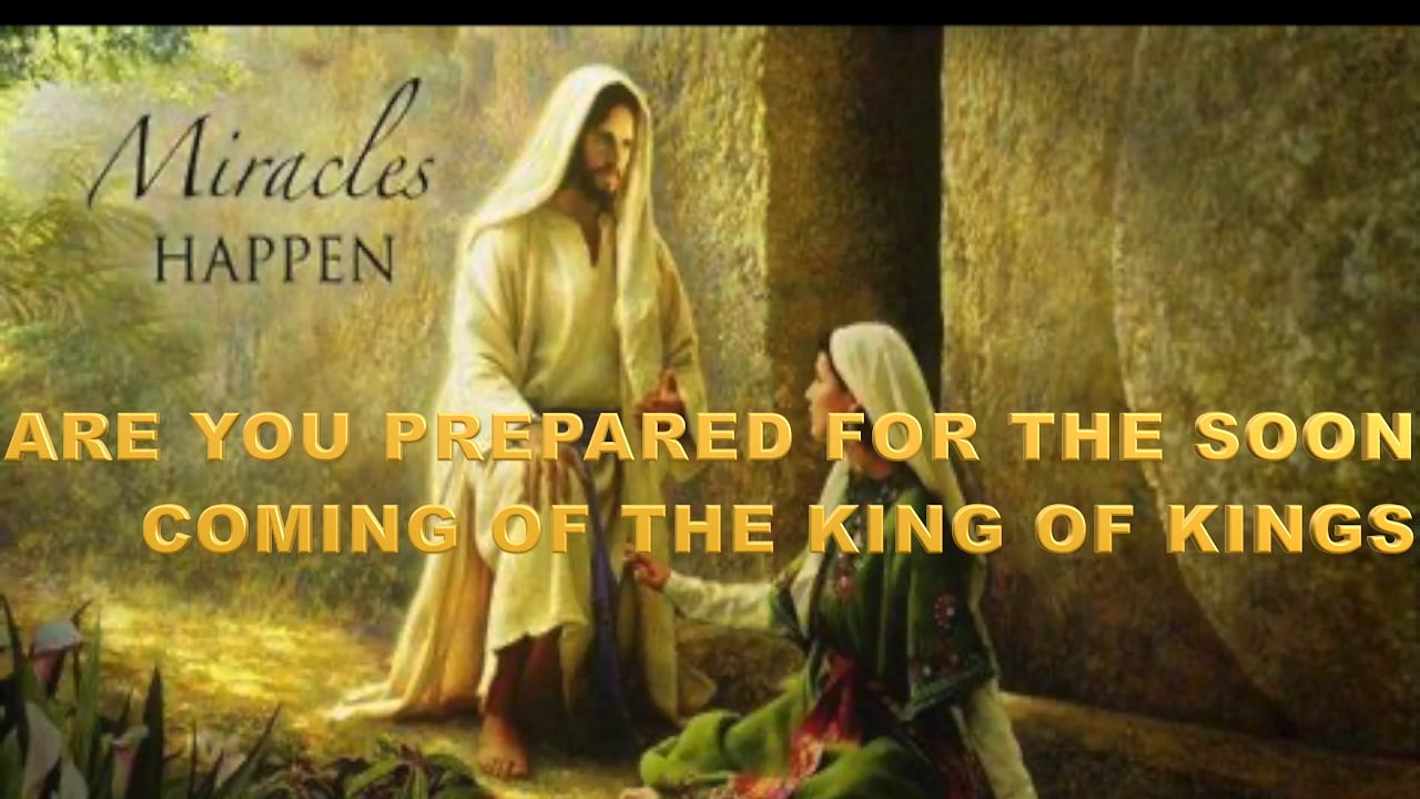 ARE YOU PREPARED FOR THE SOON COMING OF THE KING OF KINGS.m4v