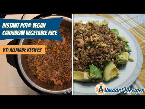 How To Make Instant Pot® Vegan Caribbean Vegetable Rice | Allmaderecipes.com