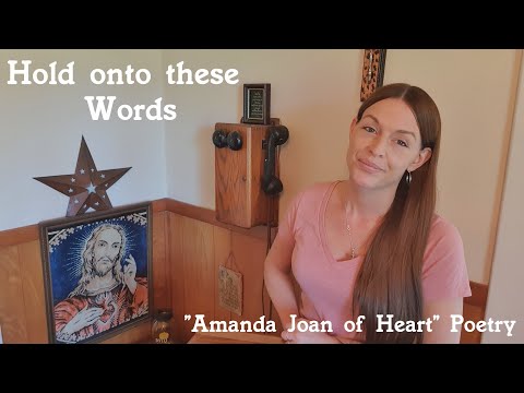 Hold Onto These Words~ (All Bible Verses) Poem by: "Amanda Joan of Heart"