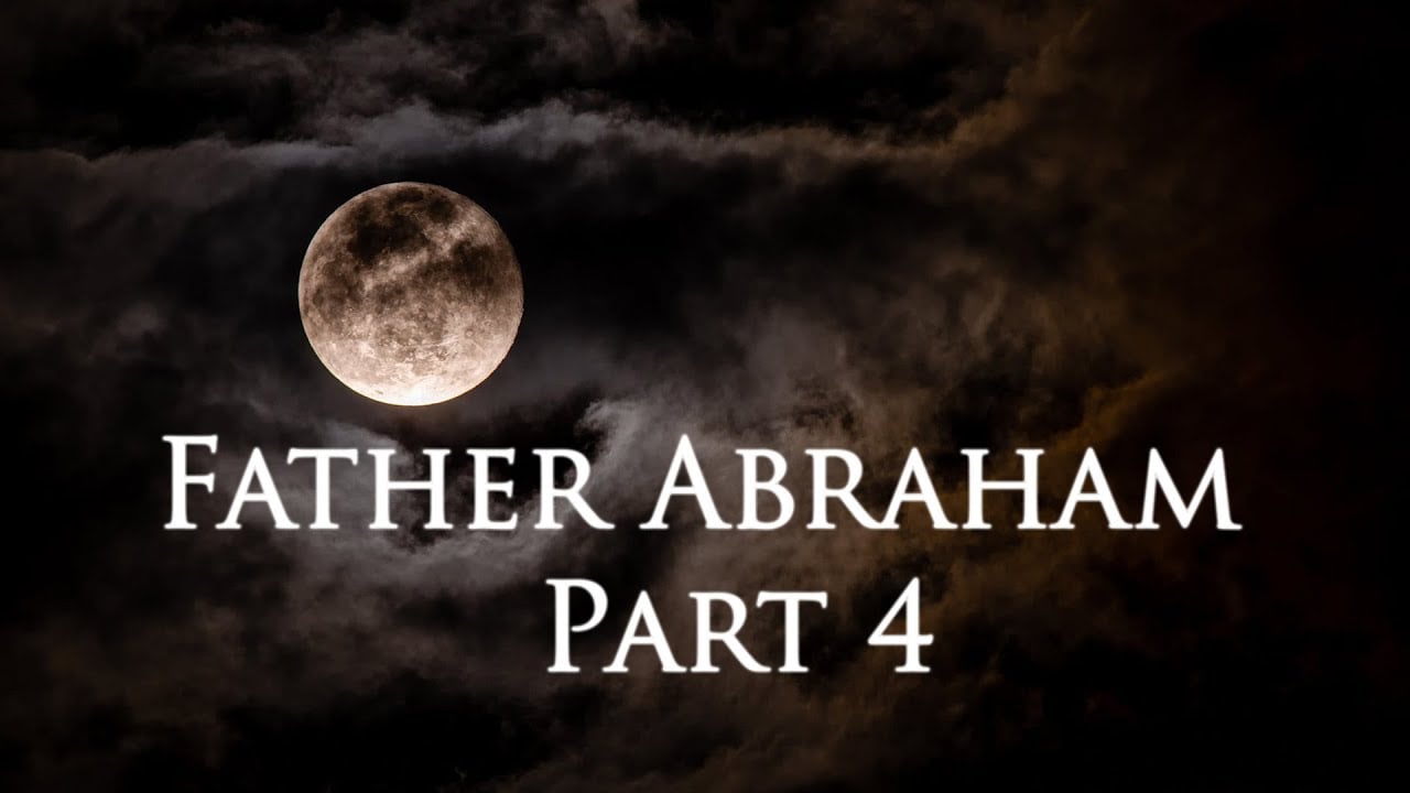Father Abraham - Part 4 | Pastor Anderson