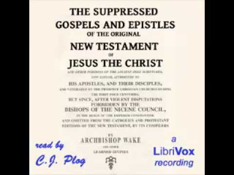The Forbidden Gospels and Epistles Bible FULL AUDIO BOOK unabridged Ancient Books