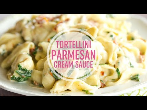 Tortellini In Parmesan Cream Sauce with Spinach & Sun-Dried Tomatoes