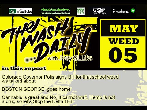 THE WASH DAILY with Joey SLLiks CANNABIS NEWS REPORT Local CelebriT-HC Boston George, has gone home.