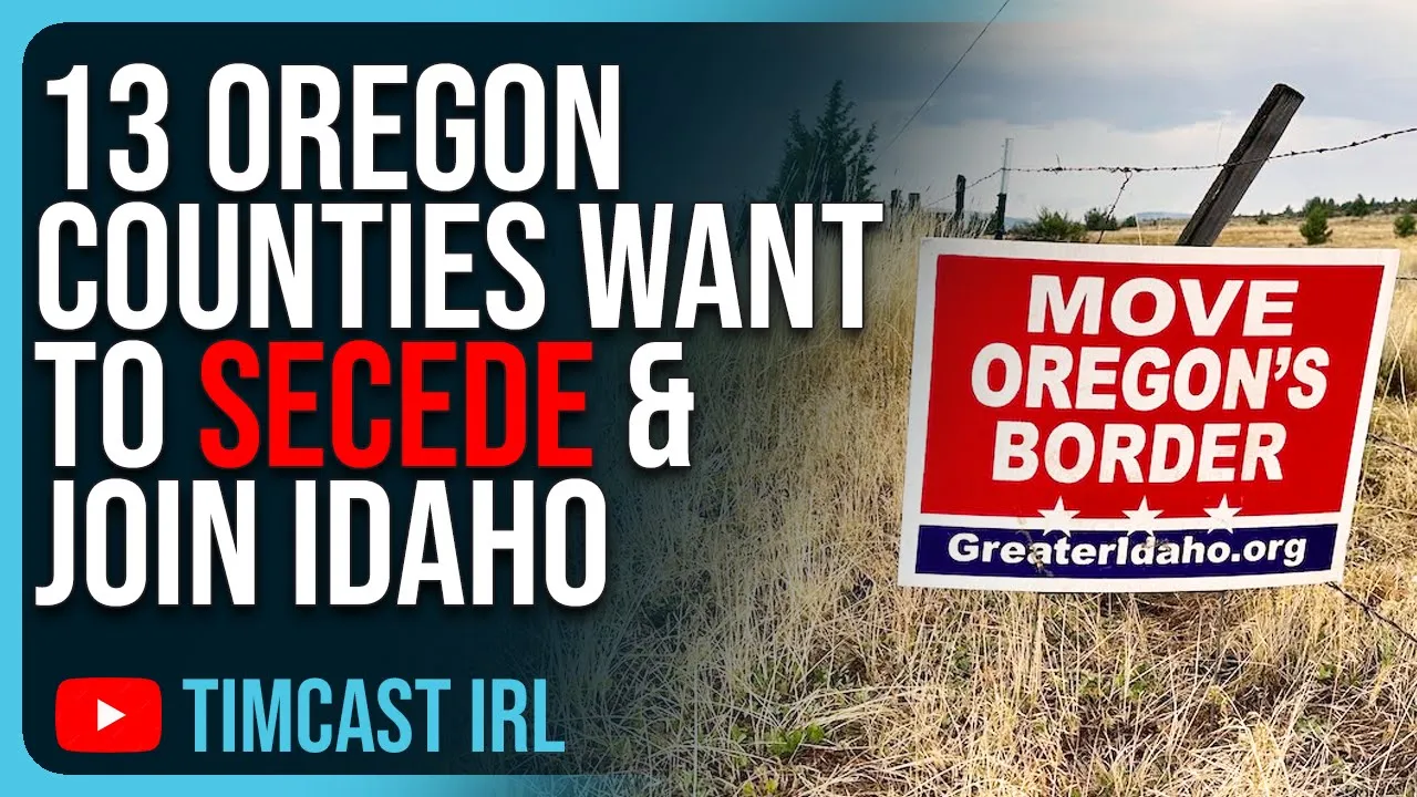 13 Oregon Counties Want To SECEDE & Join Idaho, Civil War Fears ESCALATE