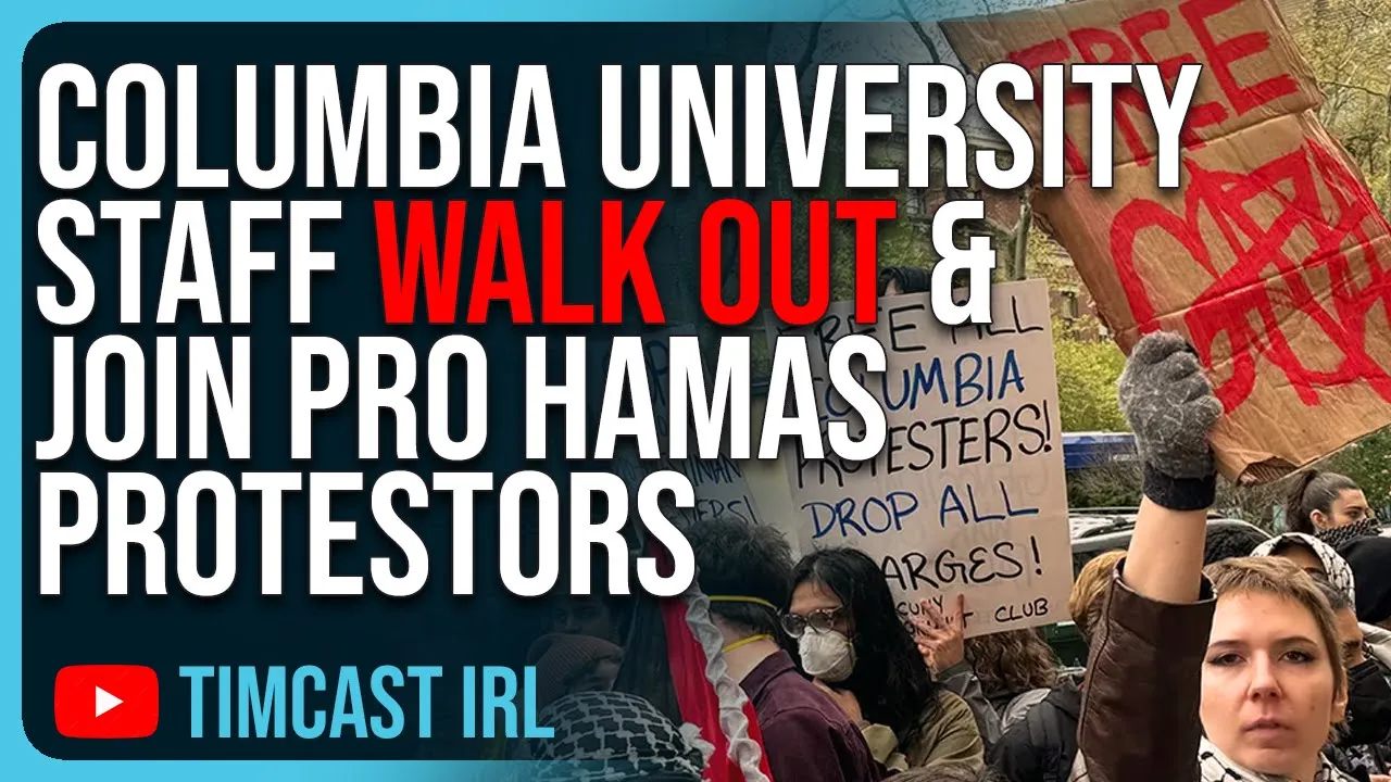 Columbia University Staff WALK OUT & Join Pro Hamas Protestors, They Are SUPPORTING Hamas
