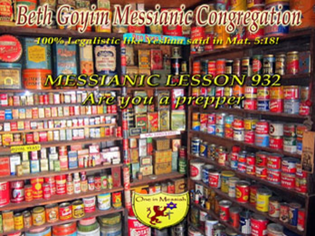 BGMCTV MESSIANIC LESSON 932 ARE YOU A PREPPER