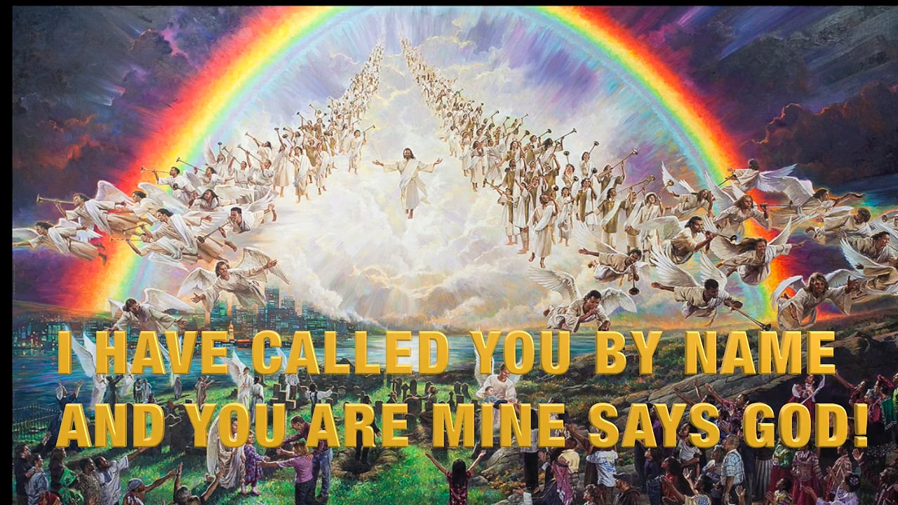 I HAVE CALLED YOU BY NAME AND YOU ARE MINE SAYS GOD ALBUM