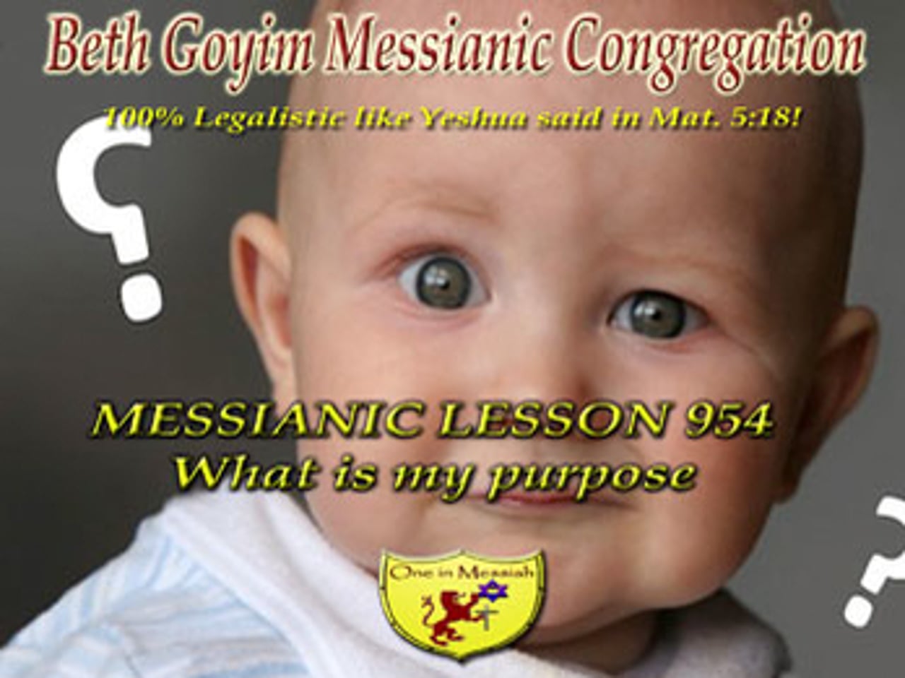 BGMCTV MESSIANIC LESSON 954 WHAT IS MY PURPOSE