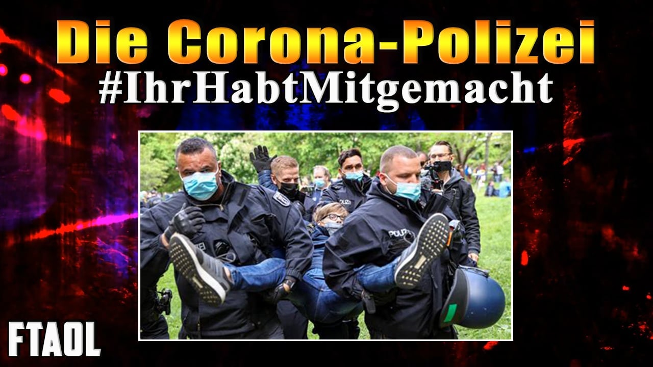 Die Corona-Polizei (FTAOL - From Truth And Other Lies)