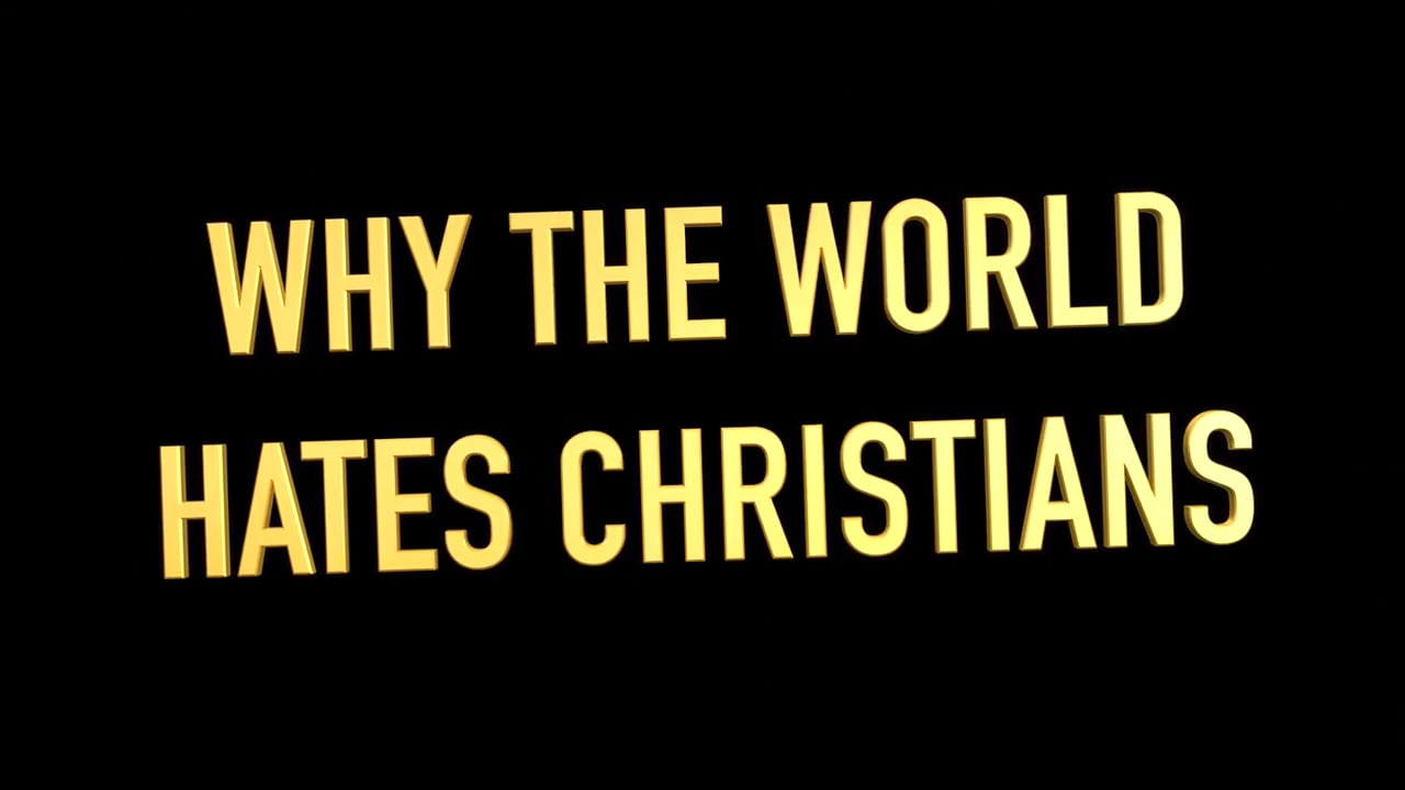 WHY THE WORLD HATES CHRISTIANS ALBUM
