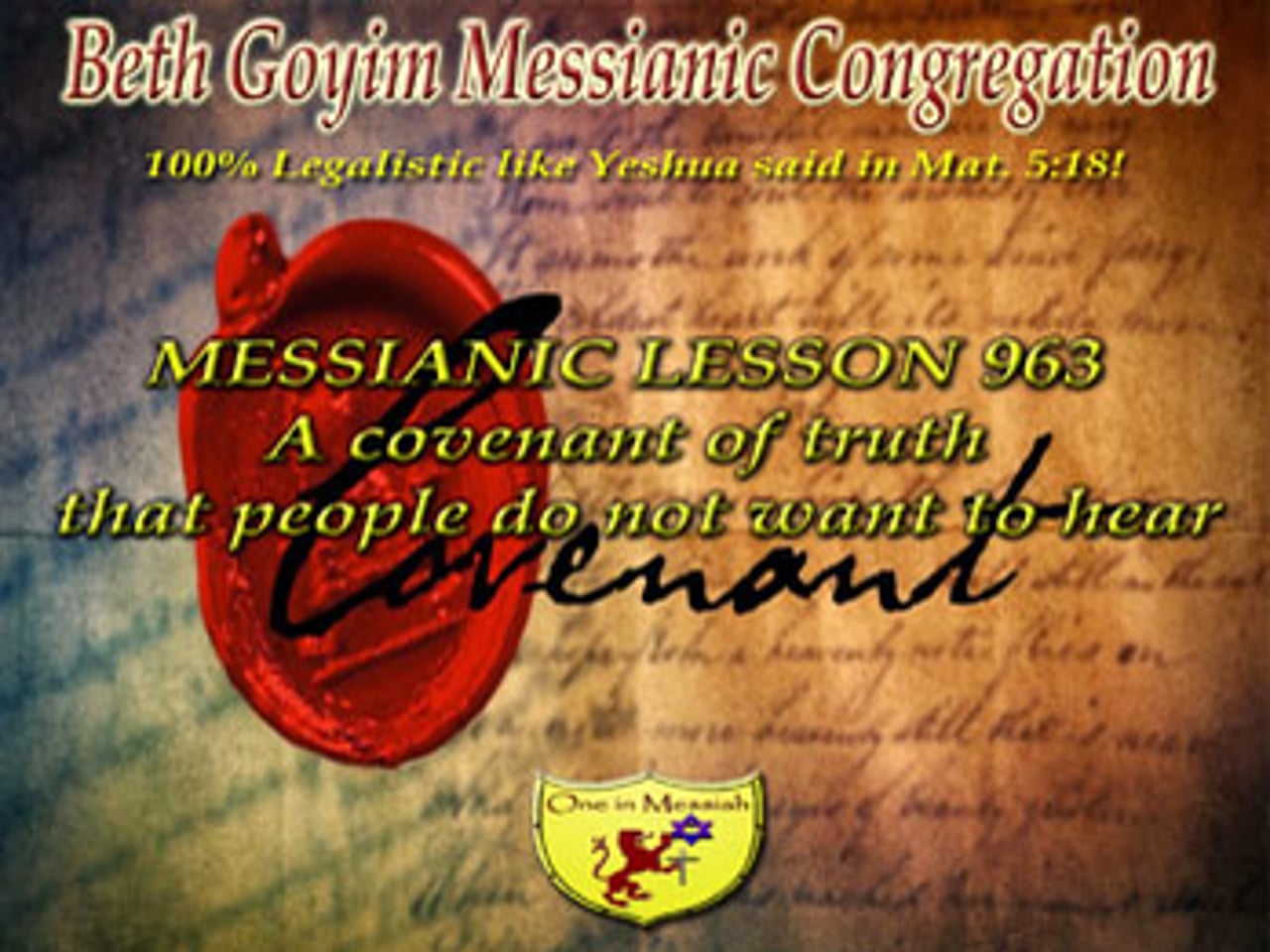 BGMCTV MESSIANIC LESSON 963 A COVENANT OF TRUTH