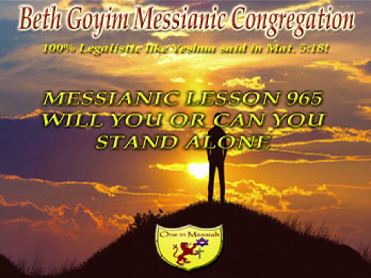 BGMCTV MESSIANIC LESSON 965 WILL YOU STAND ALONE
