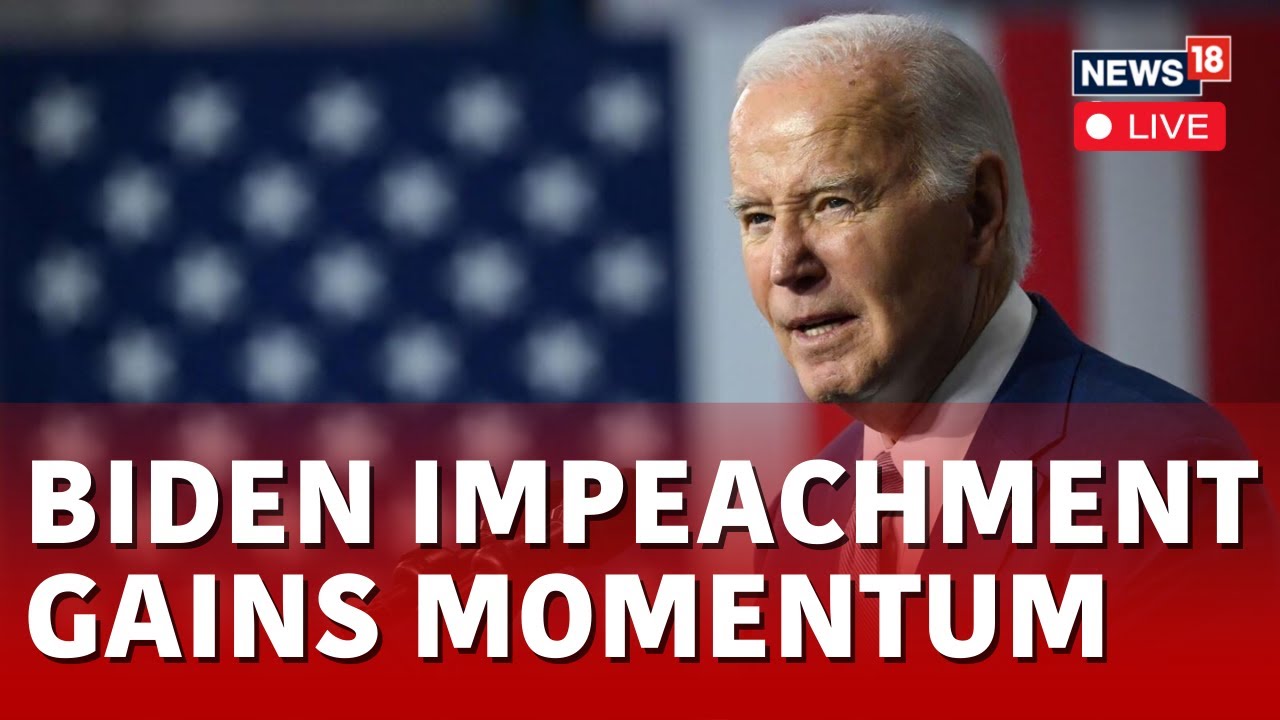 Joe Biden News Live | Biden Impeachment LIVE | U.S. Congress | Biden Impeachment Hearing | N18L