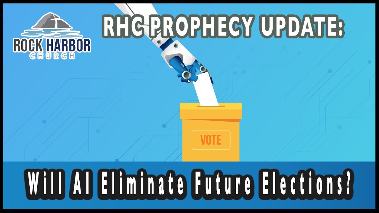 Will AI eliminate future elections?  Prophecy Update