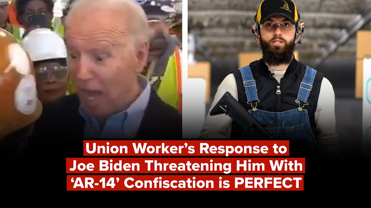Union Worker Responds to Biden's Threat Against "AR-14"