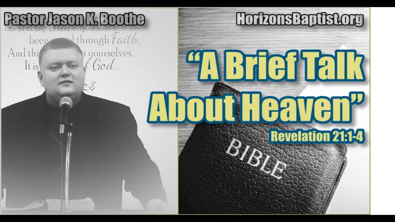 "A Brief Talk About Heaven" - Revelation 21:1-4