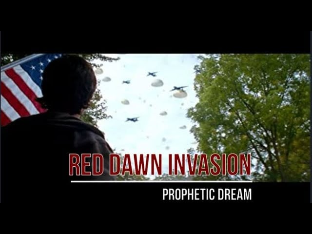Prophetic Dream Red Dawn Invasion