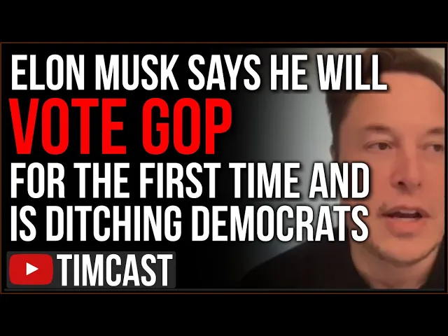 Elon Musk Announces He's QUITTING Voting Democrat And Will Now Vote Republican, GOP Red Wave Coming