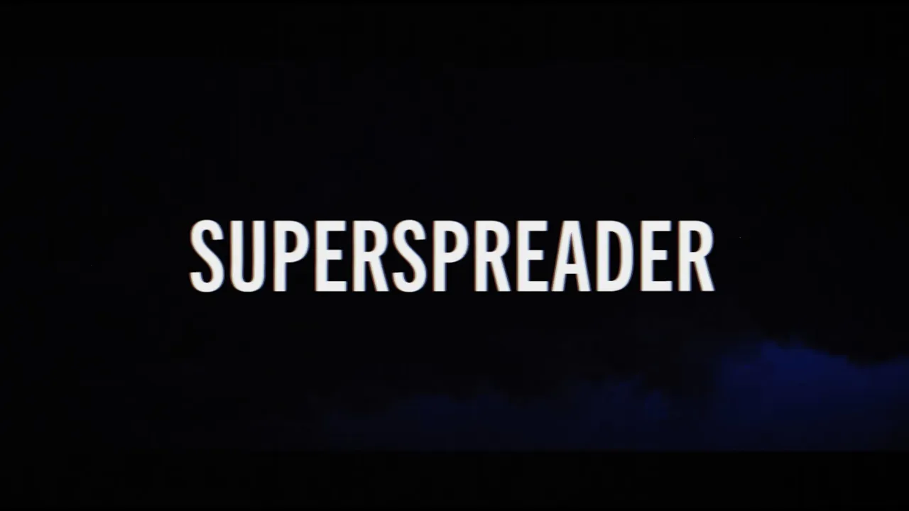 SUPERSPREADER - Documentary Film - Trailer 1