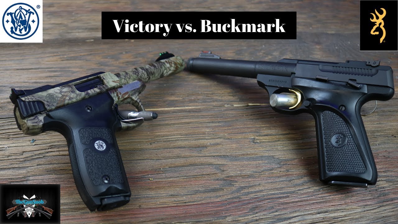 Smith and Wesson Victory VS Browning Buckmark