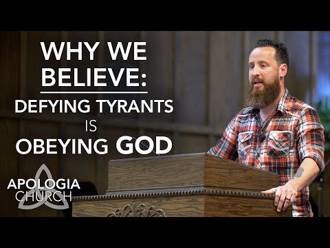 Why We Believe   Defiance to Tyranny is Obedience to God