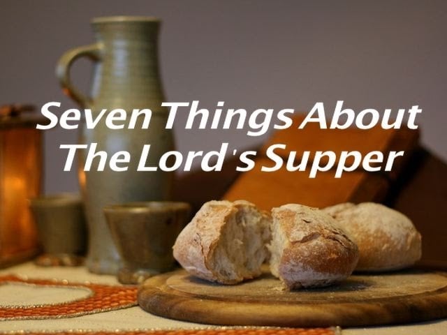 7 Things About The Lord's Supper