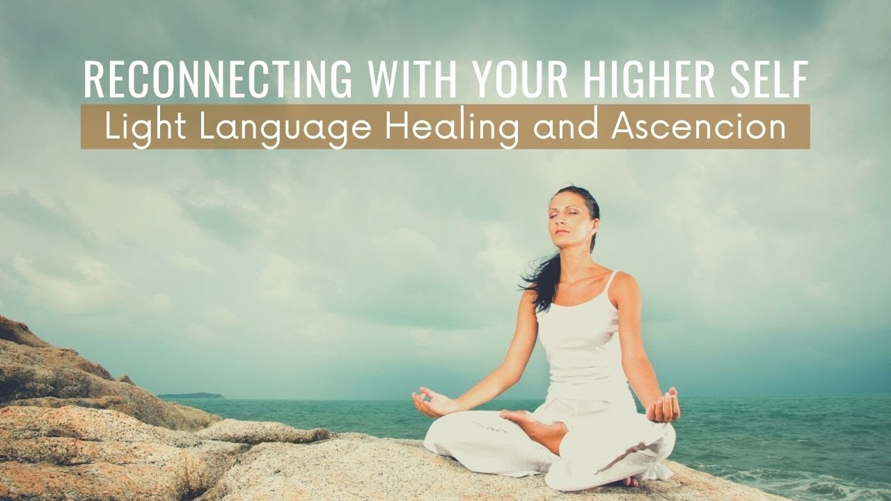 [Light Language] Reconnecting with your Higher Self