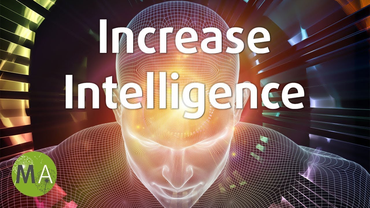 Increase Intelligence, Focus and Brain Power,  Intelligence Meditation - Isochronic Tones