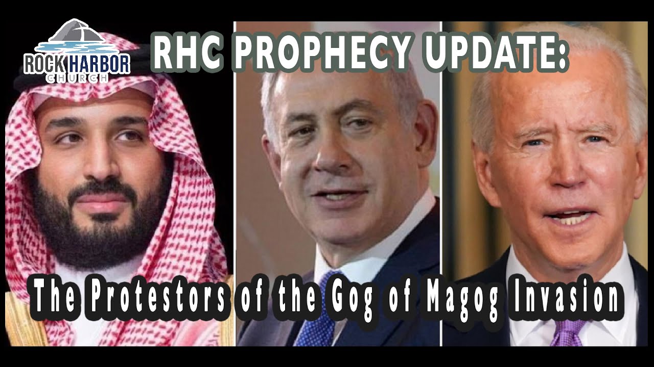 The Protestors of the Gog of Magog Invasion [Prophecy Update]