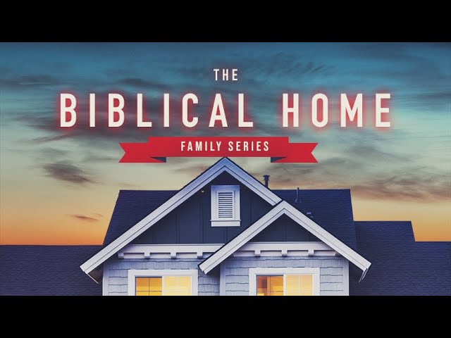 Things Becoming of a Godly Home (The Biblical Home Series) - Pastor Bruce Mejia | 07/10/2022