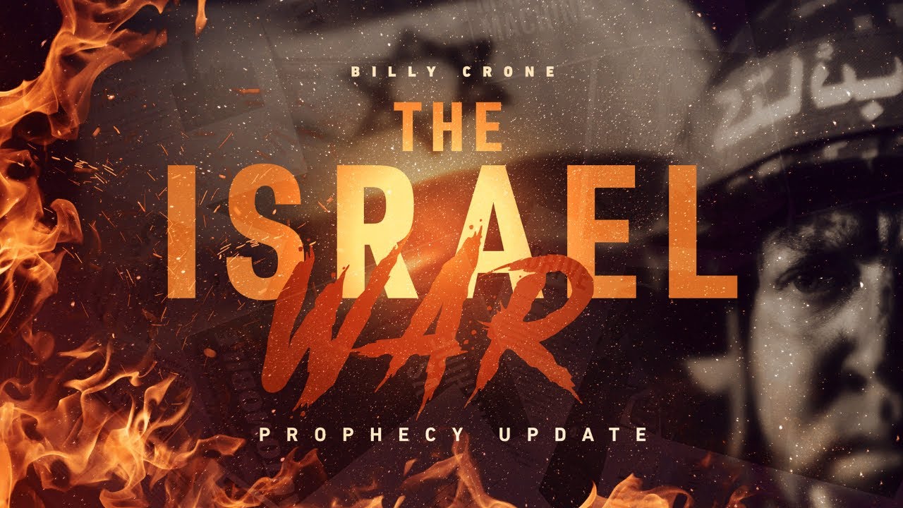 Billy Crone - The Israel War Prophecy Update 2