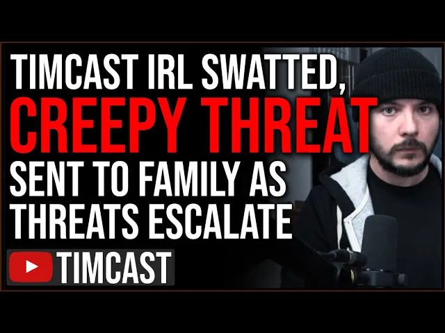 Timcast IRL SWATTED AGAIN, Shots Fired At My House After Break In, Creepy Threat Sent Family