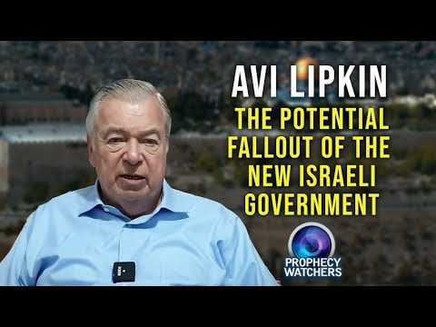 Avi Lipkin: The Potential Fallout of the New Israeli Government