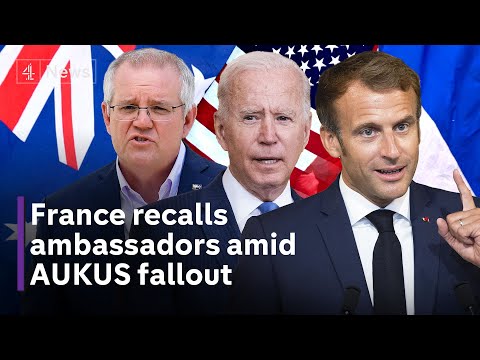 AUKUS: France recalls ambassadors in Australia and US amid submarine pact row