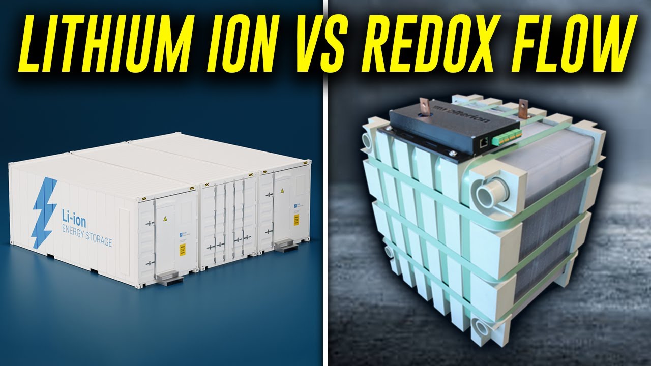 Lithium Ion Vs Vanadium Redox Flow Storage Batteries