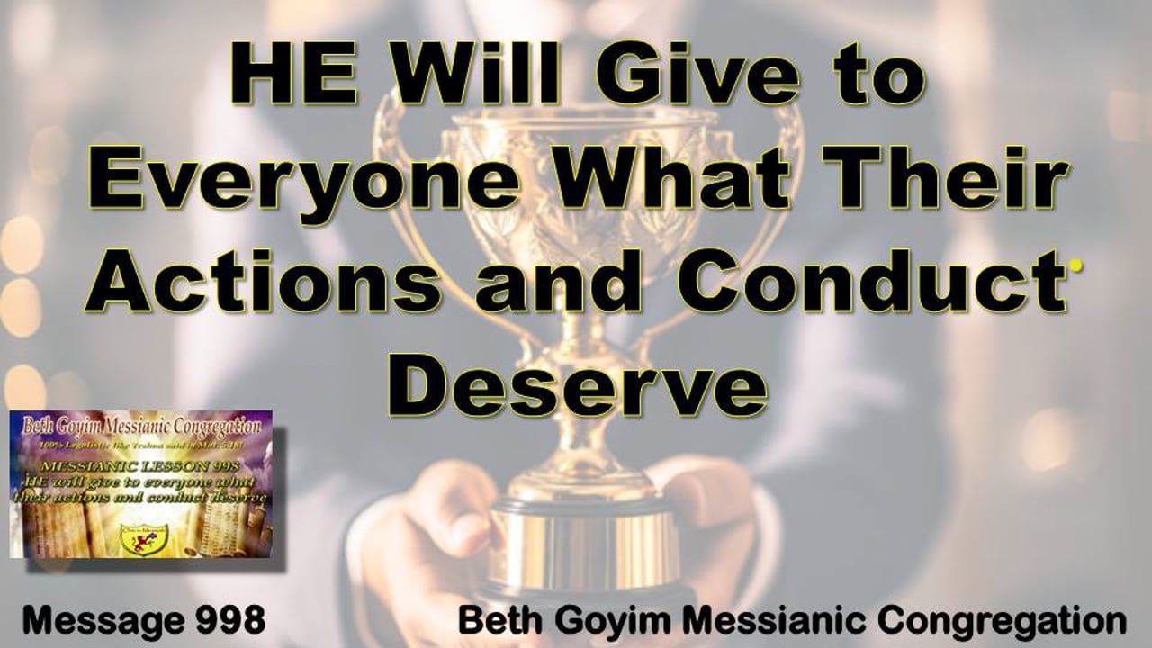 BGMCTV MESSIANIC LESSON 998 HE WILL GIVE TO EVERYONE