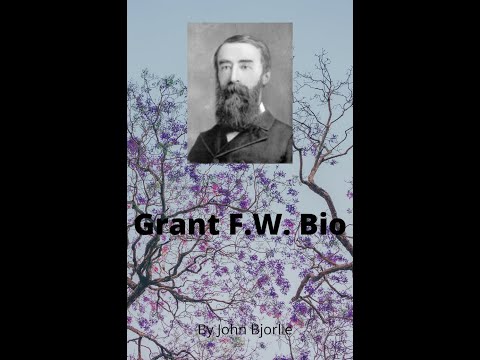 F. W. Grant Biography by John Bjorlie