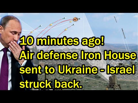 10 minutes ago! Air defense Iron House sent to Ukraine - Israel struck back.