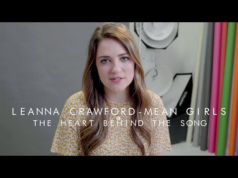 Leanna Crawford - "Mean Girls"  - The Heart Behind The Song