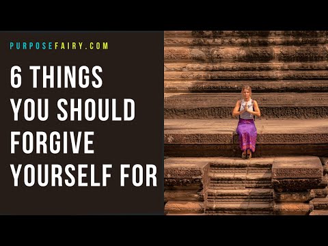 6 Things You Should Forgive Yourself For
