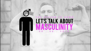 70: Let's Talk About Masculinity