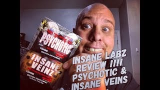 Insane Labz Psychotic pre workout and insane veins review