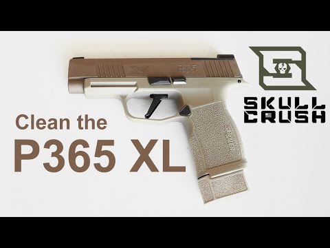 Field Strip & Clean the Sig Sauer P365 XL (FOR BEGINNERS)