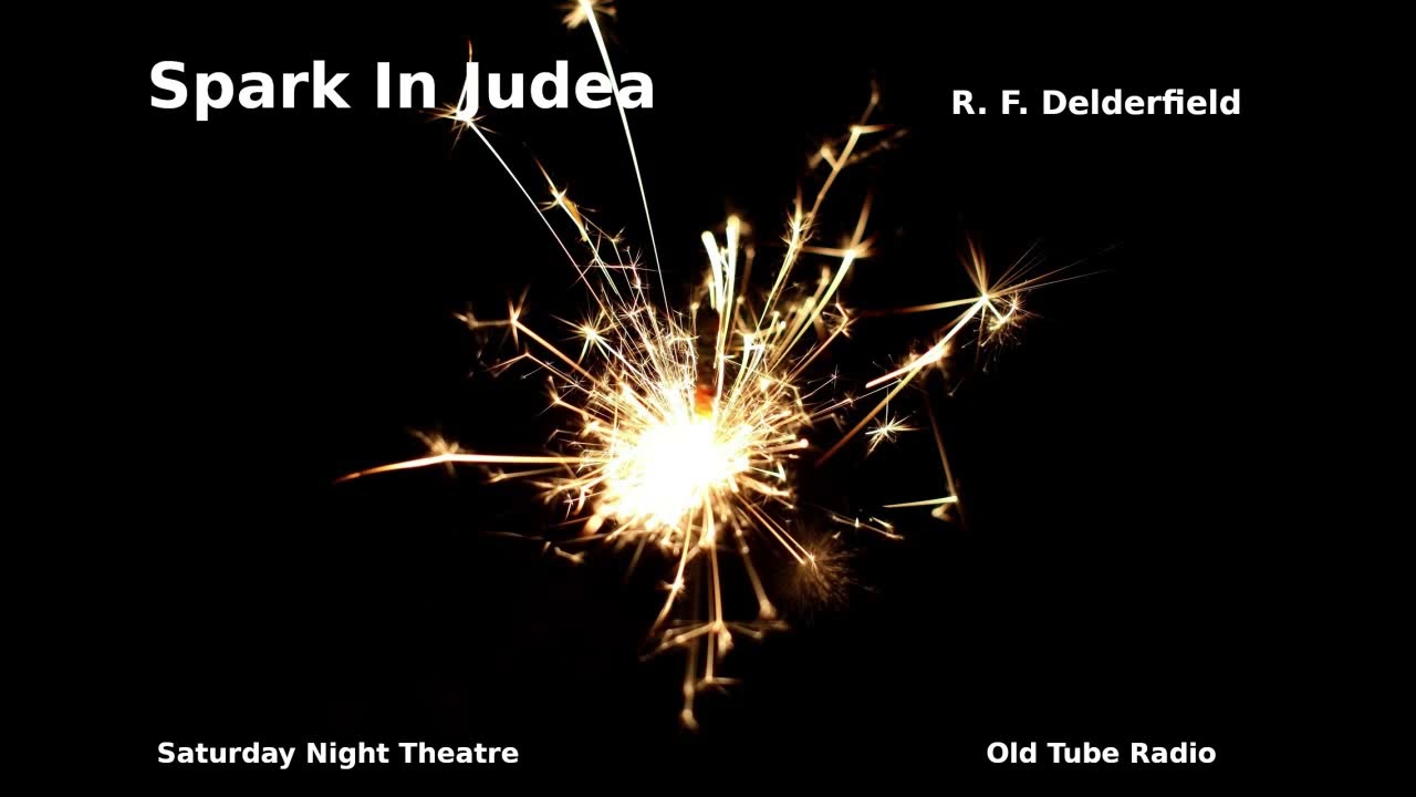 Spark in Judea by R. F. Delderfield