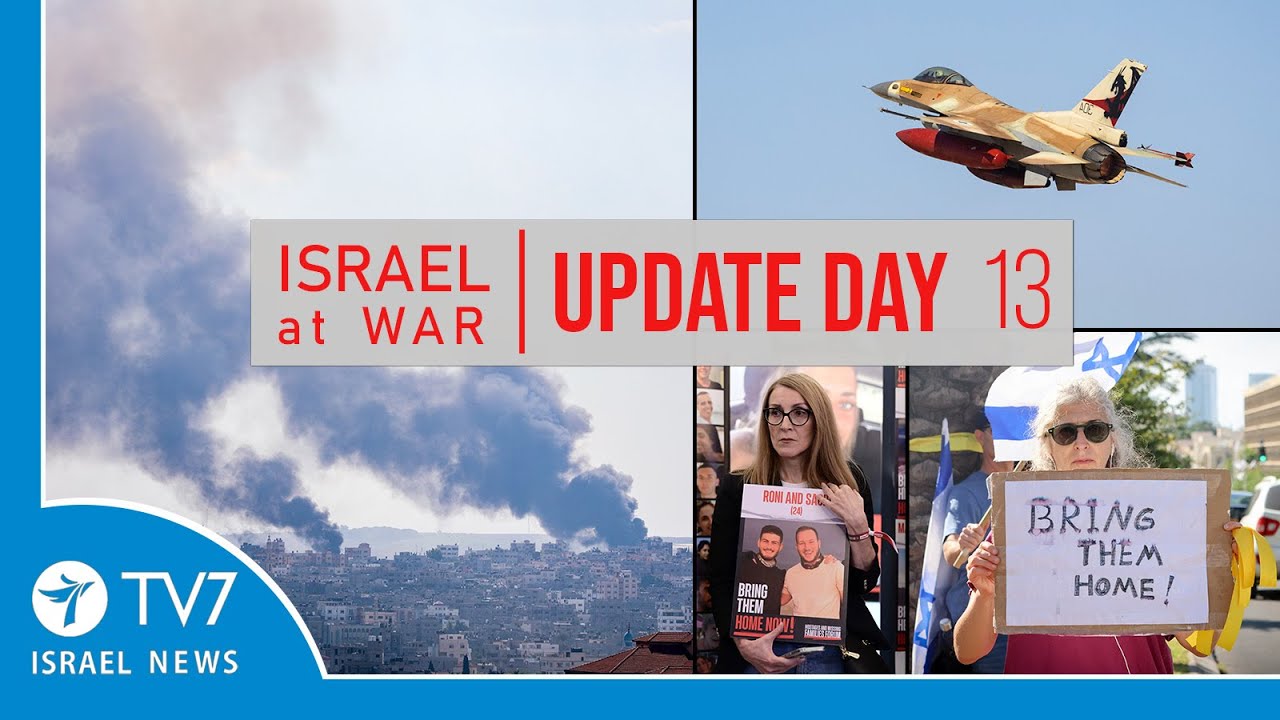 TV7 Israel News - Sword of Iron, Israel at War - Day 13 - UPDATE 19.10.23