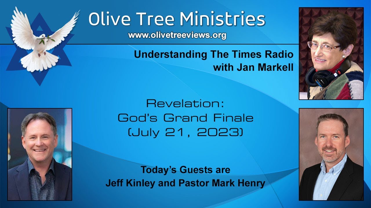 Revelation: God’s Grand Finale – Jeff Kinley and Pastor Mark Henry