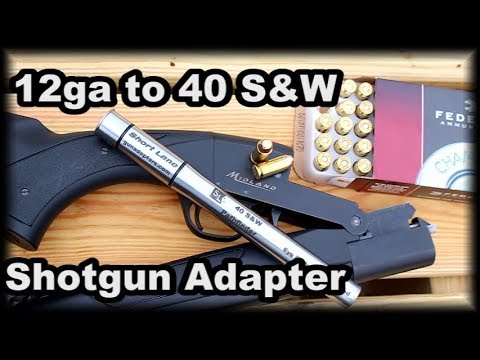 12ga to 40S&W Shotgun Adapter NEW Gunadapters