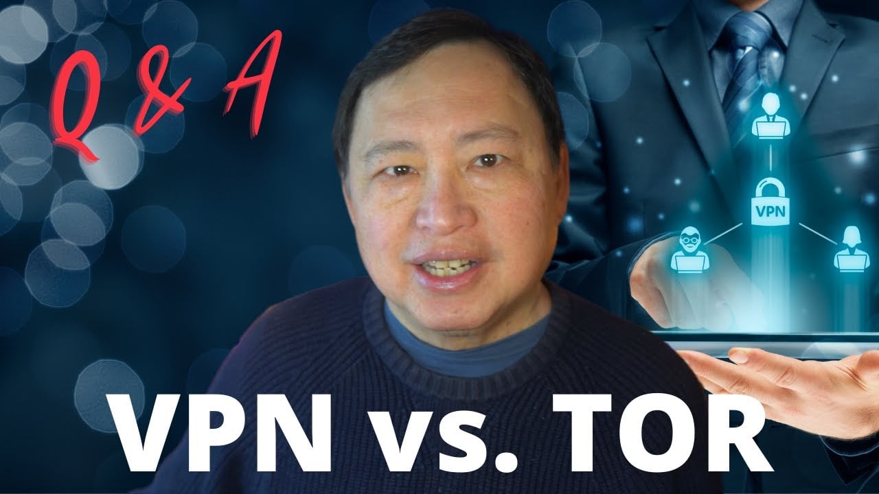 Q&A on VPN and TOR - Tips, Misconceptions, Truth