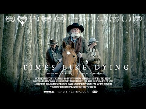 TIMES LIKE DYING - Western Short Film