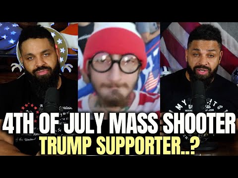 July 4th Mass Shooter Trump Supporter..? [Hodgetwins]